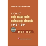 Bộ Lịch sử cuộc kháng chiến chống thực dân Pháp 1945 - 1954 (Bộ 3 tập)