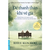 Để Thanh Thản Khi Về Già - Rhee Kun Hoo