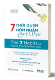 Sách 7 Thói Quen Hôn Nhân Hạnh Phúc - The 7 Habits of Highly Effective Marriage - Stephen R. Covey, Sandra M. Covey, John M.R. Covey, Jane P. Covey