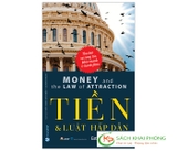 Sách Money And The Law Of Attraction - Tiền Và Luật Hấp Dẫn của tác giả Esther, Jerry Hicks