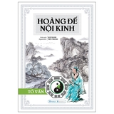 Sách Hoàng Đế Nội Kinh - Tố Vấn (Bìa Cứng)