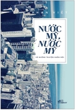 Combo sách: Nước Mỹ, Nước Mỹ Và Những Truyện Ngắn Mới - Bất Hạnh Là Một Tài Sản - Một Mình Ở Châu Âu (2 cuốn) - Phan Việt