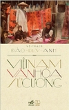 Sách Việt Nam Văn Hóa Sử Cương - Đào Duy Anh