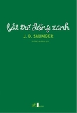 Sách Bắt Trẻ Đồng Xanh - Jerome David Salinger