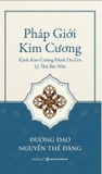 Combo (2 cuốn sách): Thiền Giải Bát Nhã Tâm Kinh + Pháp Giới Kim cương - Đương Đạo Nguyễn Thế Đăng