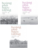 Bộ Sách Hoàng Phủ Ngọc Tường - Tuyển Tập (1, 2, 3)- Hoàng Phủ Ngọc Tường 