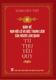 Combo Sách Từ thụ yếu quy - bàn về nạn hối lộ và đức thanh liêm của người làm quan 