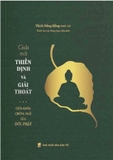 Sách Giải Mã Thiền Định Và Giải Thoát - Chìa Khóa Chứng Ngộ Của Đức Phật (Thích Đỗng Hằng)