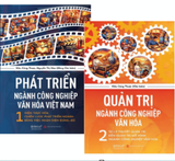Combo (2 Cuốn Sách) Phát Triển Ngành Công Nghiệp Văn Hóa Việt Nam (1, 2) - Kiều Công Thược, Nguyễn Thị Hòa
