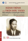 Hành trình của Trần Đức Thảo - Hiện tượng học và chuyển giao văn hóa (Bìa cứng) Jocelyn Benoist