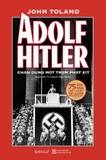 Sách Adolf Hitler Chân Dung Một Trùm Phát Xít - John Toland.
