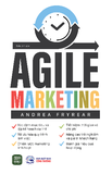 Sách Agile Marketing của tác giả Andrea Fryrear