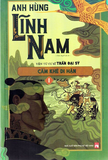 Anh Hùng Lĩnh Nam - Cẩm Khê Di Hận - Phần 3 (Bộ 2 Quyển) - Trần Đại Sỹ