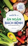  Ăn Ngăn Bách Bệnh - Cơ Chế Tự Chữa Lành Của Cơ Thể 