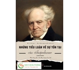 Sách Những Tiểu Luận Về Sự Tồn Tại Của Arthur Schopenhauer (Tái Bản 2023) - Arthur Schopenhauer