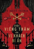 Sách Cuộc Viếng Thăm Của Vị Khách Bí Ẩn - R. Austin Freeman