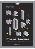 Sách Networking Từ Online Đến Offline - Alisa Grafton