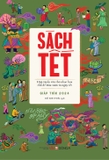 Sách Tết Giáp Thìn 2024 (Bìa Mềm) của tác giả Hồ Anh Thái tuyển
