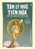 Sách Dẫn Nhập Ngắn Về Khoa Học: Tâm Lý Học Tiến Hóa - Minh Họa Sinh Động Bằng Tranh của tác giả Dylan Evans, Oscar Zarate