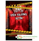 Sách Trở Lại Hiện Trường Vụ Án Của Tác Giả Mã Đinh Hàn Trang