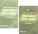 Lược Sử Văn Nghệ Việt Nam: Nhà Văn Tiền Chiến - 1930-1945 (Bộ 2 Quyển) Thế Phong