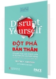 sách Đột Phá Bản Thân (Disrupt Yourself) - Whitney Johnson