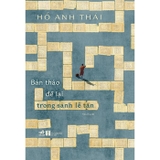 Bản Thảo Để Lại Trong Sảnh Lễ Tân - Hồ Anh Thái