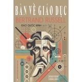 Combo (2 Cuốn Sách) Huyền học và logic và những tiểu luận khác + Bàn Về Giáo Dục (Bertrand Russell)