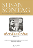 Combo Sách: Trước Nỗi Đau Của Người Khác - Bàn Về Nhiếp Ảnh (2 cuốn) - Susan Sontag