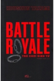 Battle Royale - Trò Chơi Sinh Tử - Koushun Takami
