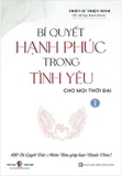 Bộ Sách Bí Quyết Hạnh Phúc Trong Tình yêu -(Tập1-2-3)-Thiền Sư Thiện Minh 
