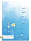 Sách Một Cuốn Sách Tích Cực của tác giả Daiki Shimizu