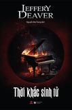 Sách Thời Khắc Sinh Tử - Jeffery Deaver 