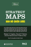 Bản Đồ Chiến Lược - Robert S. Kaplan, David P. Norton