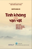 Tính Không Của Vạn Vật: Quán Chiếu Khoa Học Hiện Đại Bằng Các Nguyên Lý Của Phật Giáo - Nguyễn Hoàng Hải