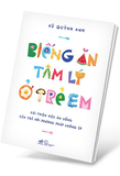 Biếng Ăn Tâm Lý Ở Trẻ Em - Vũ Quỳnh Anh