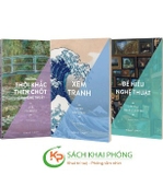 Bộ Sách Nắm Bắt & Thưởng Thức Nghệ Thuật Trong Tâm Tay (Bộ 3 Cuốn) -  Susan Woodford, Janetta Rebold Benton, Lee Chesire