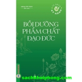 Bồi Dưỡng Phẩm Chất Đạo Đức - Giang Văn Toàn