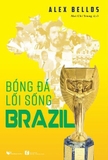 Bóng Đá - Lối Sống Brazil - Alex Bellos