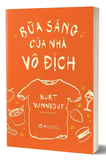 Bữa Sáng Của Nhà Vô Địch - Kurt Vonnegut