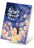 Sách Bước Vào Thế Giới Cảm Xúc Bé Nhỏ Của Trẻ - Cam Khai Toàn