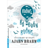 Combo (4 Cuốn Sách) Hạnh Phúc Mỗi Ngày - Buông Bỏ Buồn Buông - Mở Cửa Trái Tim - Hạnh Phúc Đến Từ Sự Biến Mất - Ajahn Brahm