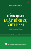 Sách Tổng Quát Luật Hình Sự Việt Nam (Tái Bản) -  PGS TS Trịnh Tiến Việt