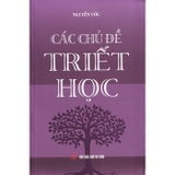Combo (3 Cuốn Sách) Các Chủ Đề Triết Học + Đại Cương Triết Học Đông Phương + Đại Cương Triết Học Đông Phương (Nguyễn Ước)