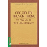 (Combo Sách) Các Giá Trị Văn Hóa Việt Nam Chuyển Từ Truyền Thống Đến Hiện Đại + Các Giá Trị Truyền Thống Và Con Người Việt Nam Hiện Nay (GS.TS. Đỗ Huy, Phan Huy Lê Vũ Minh Giang)