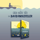 Sách Cách kiếm tiền của David Rockefeller của tác giả David Rockefeller