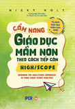 Combo Sách Cẩm Nang Giáo Dục Mầm Non Theo Cách Tiếp Cận Steiner Waldorf - Cẩm Nang Giáo Dục Mầm Non Theo Cách Tiếp Cận High/Scope - Cẩm Nang Giáo Dục Mầm Non Theo Cách Tiếp Cận Reggio (Bộ 3 Cuốn)
