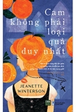 Cam Không Phải Loại Quả Duy Nhất - Jeanette Winterson