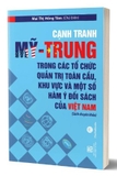 Sách Cạnh Tranh Mỹ - Trung Trong Các Tổ Chức Quản Trị Toàn Cầu, Khu Vực Và Một Số Hàm Ý Đối Sách Của Việt Nam Của Tác Giả Mai Thị Hồng Tâm