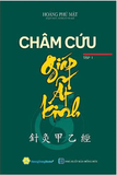 Châm Cứu Giáp Ất Kinh (Tập 1) - Hoàng Phủ Mật